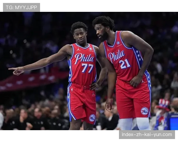 76人恩比德缺阵攻防体系崩塌 马克西独自带队难撑进攻产量